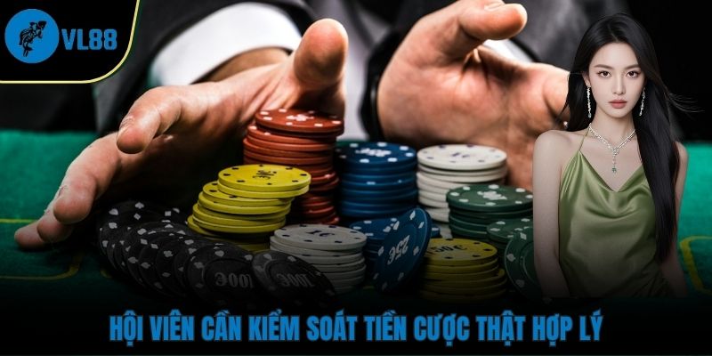 Miễn Trừ Trách Nhiệm Hội viên cần kiểm soát tiền cược thật hợp lý
